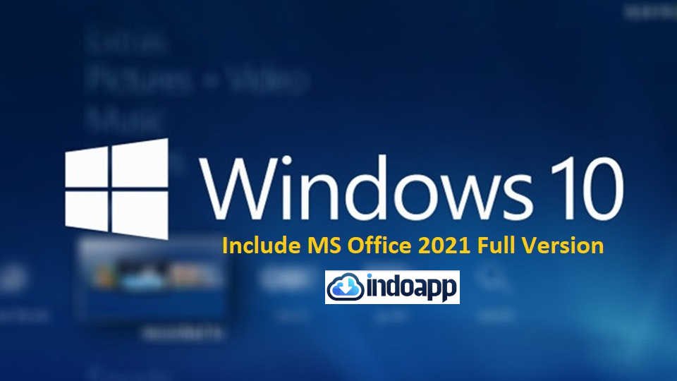 Windows 10 Pro 22H2 64 Bit Include Office 2021 ISO Full Version